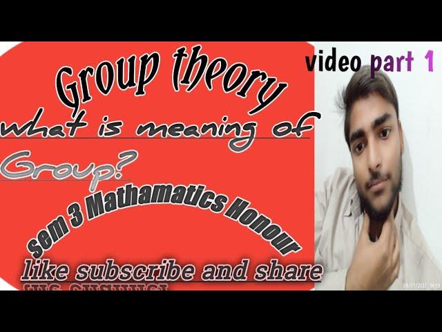 Group theory || what is meaning of Group? sem 3 Mathamatics Honour || video part 1  || VBU OR BBMKU