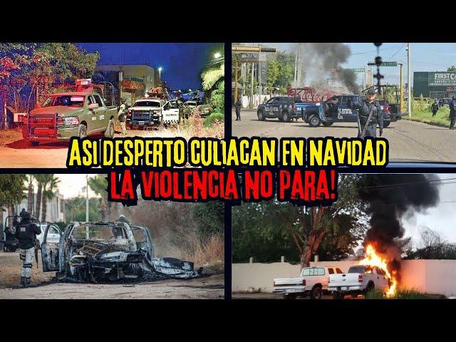 #ENVIVO  ASÍ DESPERTÓ CULIACÁN EN NAVIDAD! LA V10LENCIA NO PARA!