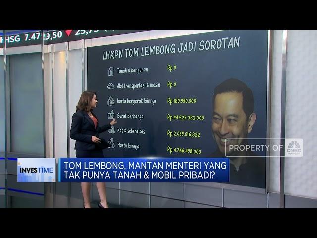 Tom Lembong, Mantan Menteri Tak Punya Tanah & Mobil Pribadi?