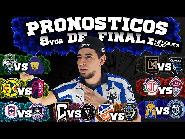 ️ PRONÓSTICOS 8vos DE FINAL - LEAGUES CUP 2024 ️