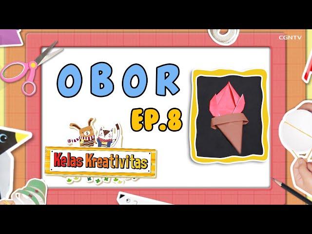 [Kelas Kreativitas] Episode 8 @ OBOR