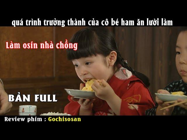 【LanOct Review】Từ cô bé ham ăn lười làm trở thành đầu bếp nổi tiếng | Review Phim Gochisosan