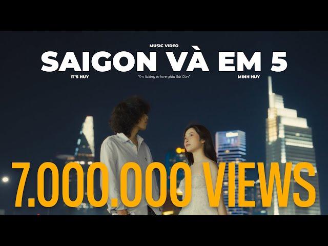 It's Huy | SAIGON VÀ EM 5 (I'm falling in love with you giữa Saigon) | Ft. Minh Huy, CoZi | MV