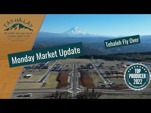 Tehaleh Fly Over ️ Monday Market Update, Tehaleh ️ Bonney Lake, WA