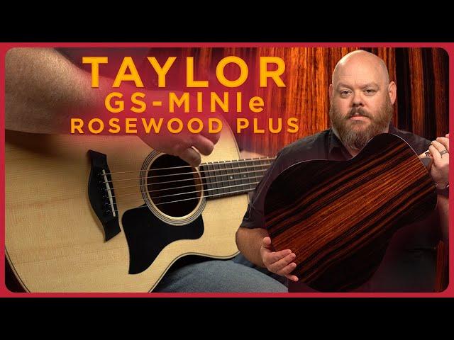 New Model Release! Taylor Guitar's GS Mini-e Rosewood Plus