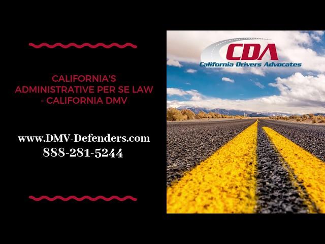 California Administrative Per Se Law and the DMV