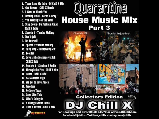 Top Quaratine House Music Mix 3 - Social Injustice Edition by DJ Chill X