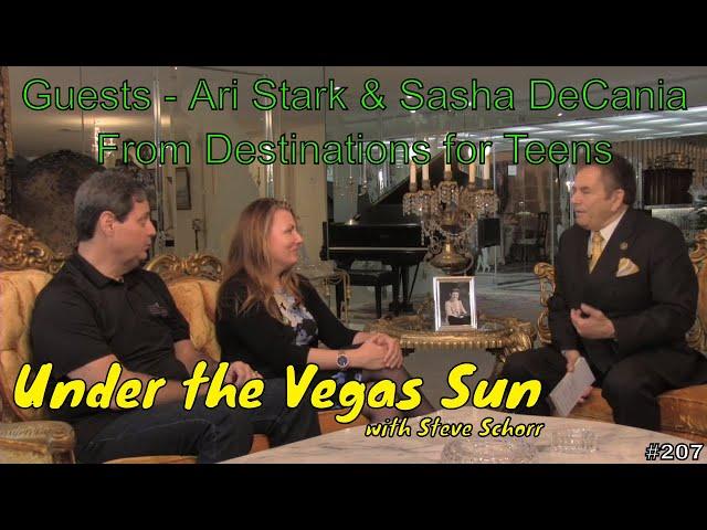 Ari Stark & Sasha DeCania from Destinations for Teens | Under the Vegas Sun