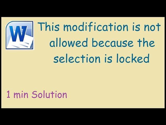 This modification is not allowed because the selection is locked Solution