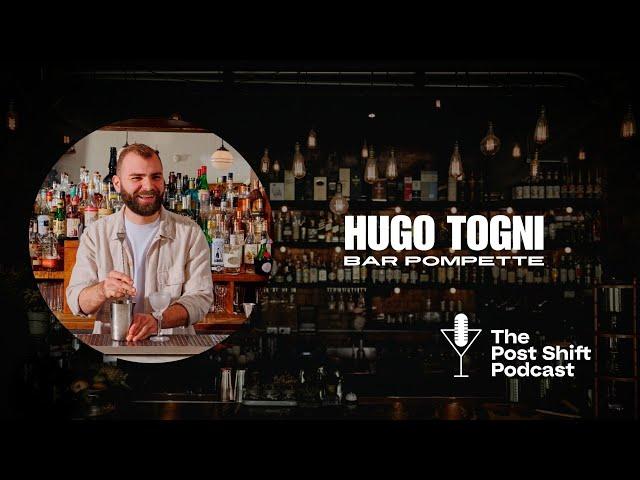 Post Shift Podcast #164 - Hugo Togni of Bar Pompette