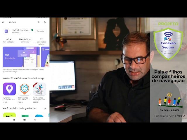 Dicas de segurança aplicativo - Life 360 | Projeto Conexão Segura