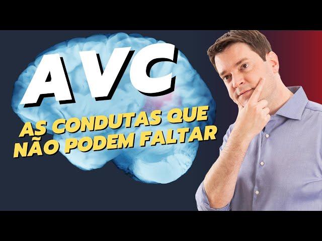 AVC: As condutas que não podem faltar