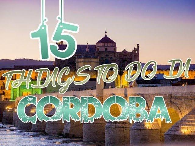 Top 15 Things To Do In Cordoba, Spain