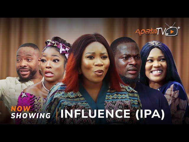 Influence (Ipa) - Yoruba Movie 2024 Drama Wunmi Toriola, Bolanle Ninalowo, Habibat Junaid, Oladimeji