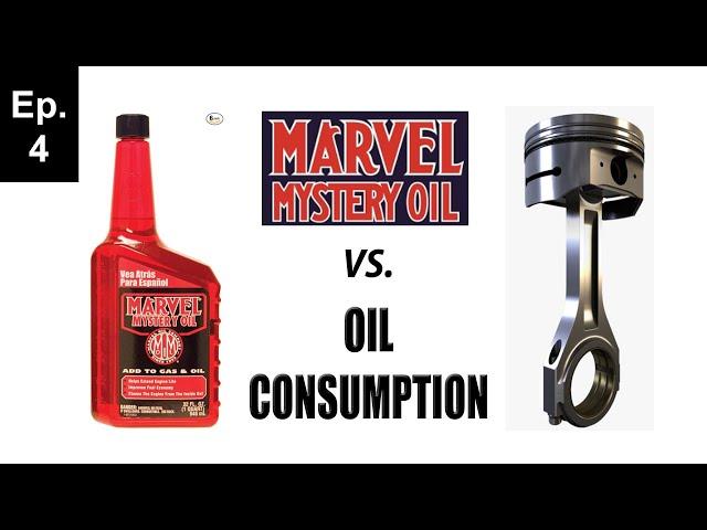 Will Marvel Mystery Oil reduce oil consumption? | Oil BurningExperiments | Episode 4