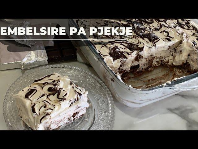 Embelsire Shume E Lehte, Pa Pjekje| No Bake, Really Easy Desert