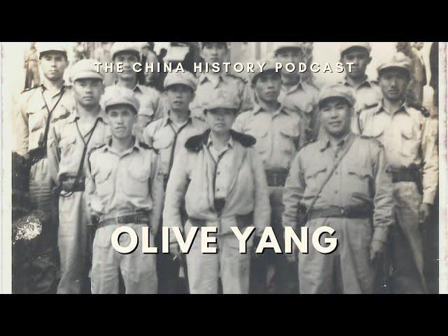 Olive Yang | Ep. 292 | The China History Podcast