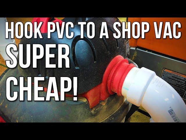 The Cheapest Dust Collection Adapters Shop Vac to PVC with Minimal Tools!