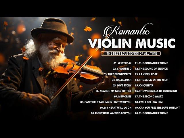 Beautiful Violin Music  Sweet Love Songs Of All Timebest Relaxing Violin Instrumental Love Songs