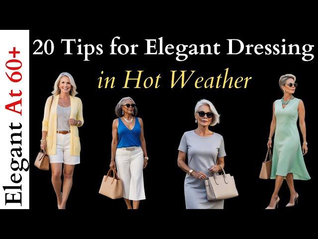 How To Dress Elegant in Hot Weather For Women Over 50 and 60! -  Dress for Hot Flashes