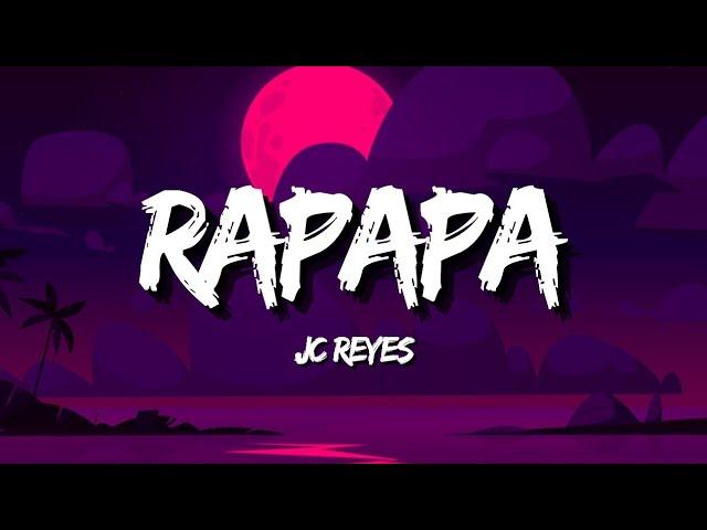 JC REYES - RAPAPA (Letra/Lyrics)