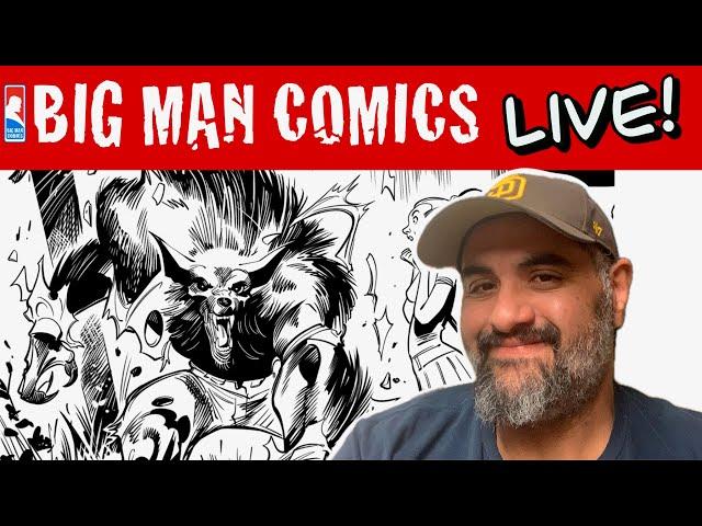 BIG MAN COMICS LIVESTREAM!