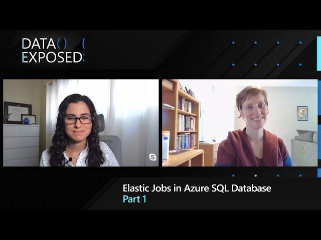 Elastic Jobs in Azure SQL Database - Part 1 | Data Exposed