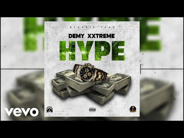 Demy Xxtreme - Hype | Official Audio