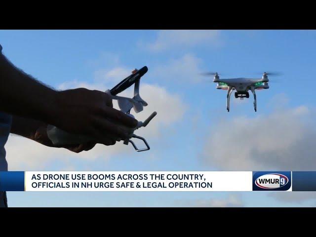 Officials in NH urge safe, legal operation of drones