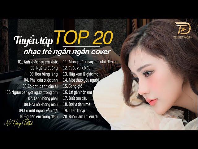 NGƯỜI BÊN GỐI NGƯỜI TRONG TIM,TÌNH YÊU HOA GIÓ - TOP NHẠC BUỒN NGÂN NGÂN COVER TRIỆU VIEW HOT TIKTOK