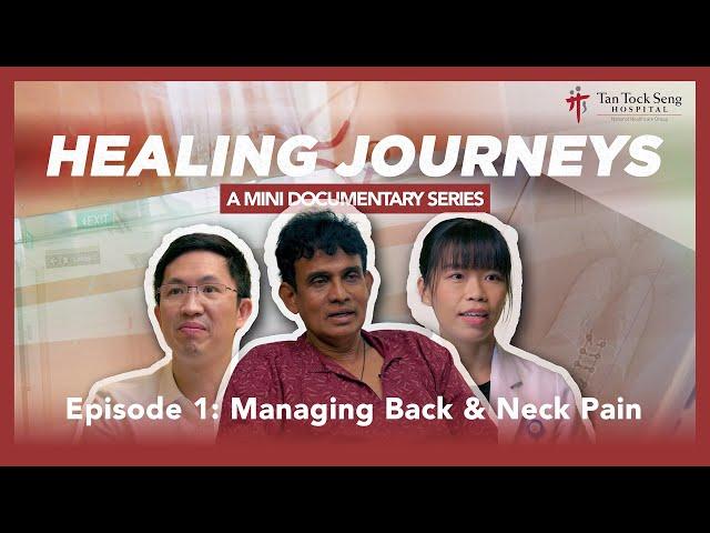 Healing Journeys Episode 1 : Back & Neck Pain