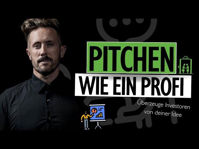 PITCHEN wie ein PROFI | Der PERFEKTE Startup PITCH