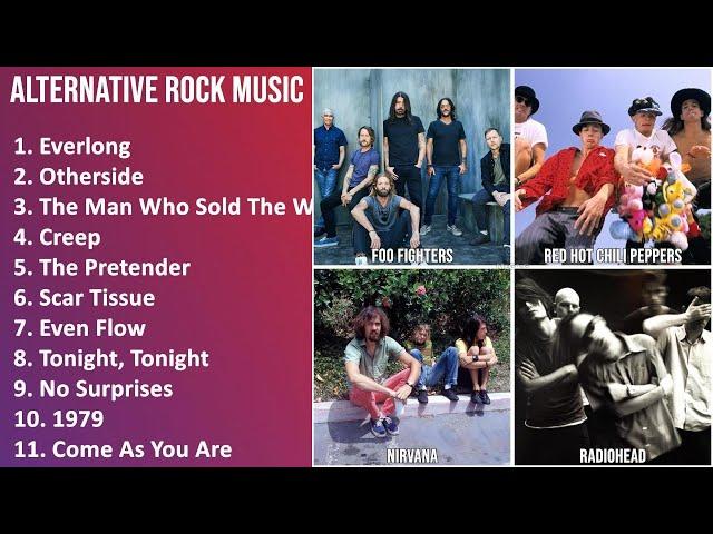 ALTERNATIVE ROCK Music Mix - Foo Fighters, Red Hot Chili Peppers, Nirvana, Radiohead - Everlong,...