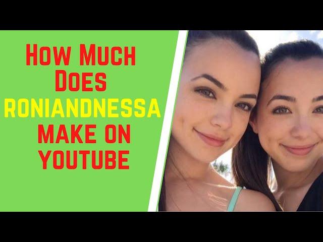 How Much Does RoniAndNessa Make On YouTube