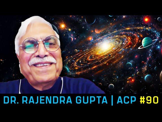 Universe Is 26 Billion Years Old? Groundbreaking New Theory Explained | Dr. Rajendra Gupta on ACP 90