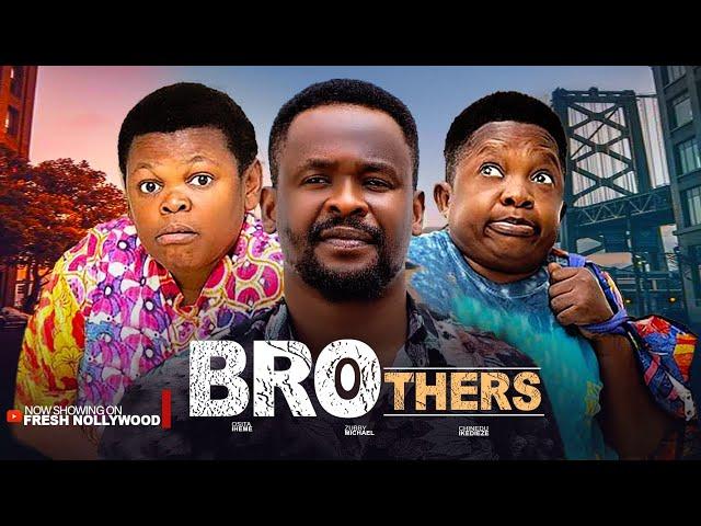 BROTHERS - ZUBBY MICHAEL, OSITA IHEME AND CHINEDU IKEDIEZE - 2025 Latest Movie