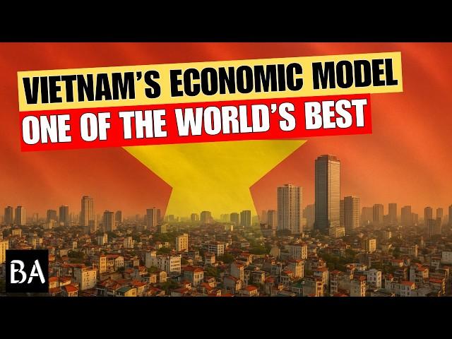 Why Vietnam's Economic Model is One of Asia's Best
