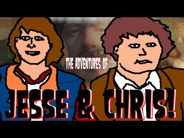 The Adventures of Jesse & Chris!