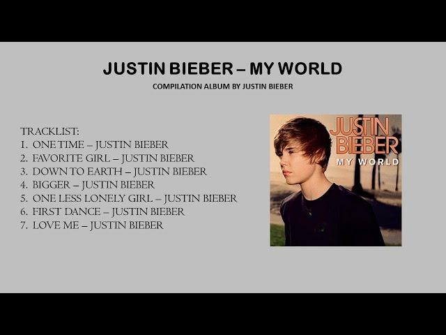 JUSTIN BIEBER - MY WORLD PLAYLIST