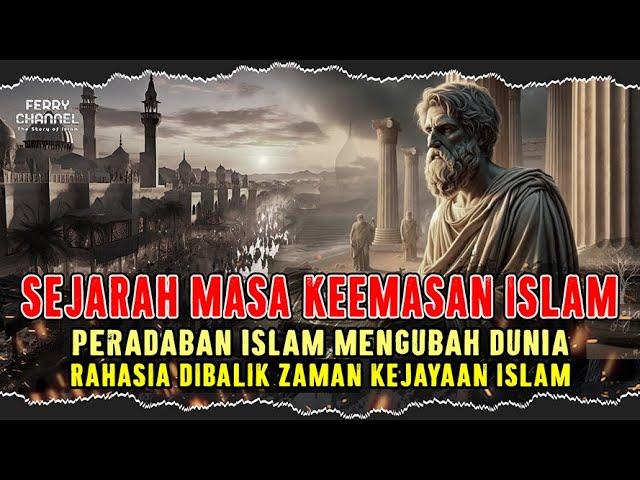 DISAAT ISLAM MEMIMPIN DUNIA | Al-khawarizmi, Ibn Sina, Al-razi, Ibn al-haytam, Ibnu Rusd, Al-ghazali