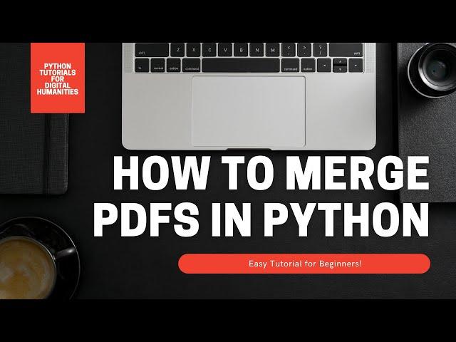 How to Merge PDFs in Python - Easy Tutorial with Glob and PyPDF2