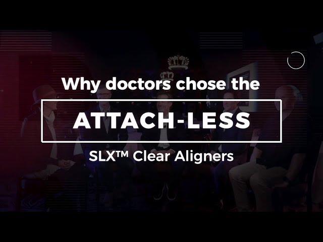 HSO Talks  ATTACH-LESS SLX CLEAR ALIGNERS | Henry Schein Orthodontics