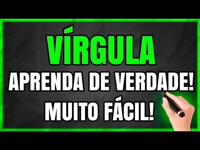 VÍRGULA: Como Usar a Vírgula do Jeito Certo! (Aprenda em 11 Minutos!)