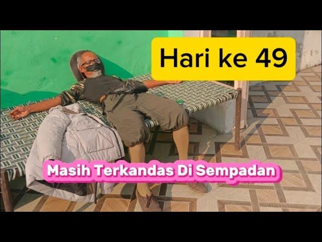 Hari ke 49 - Masih Terkandas Di Sempadan India/Pakistan