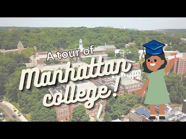 A tour of Manhattan College!