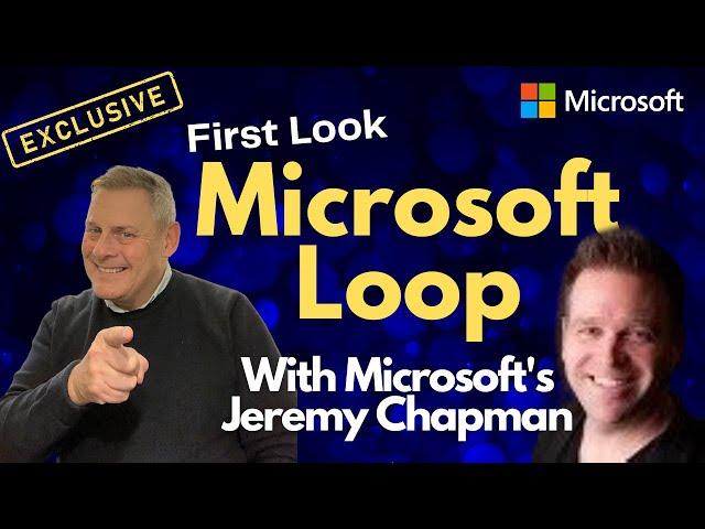 First Look! Microsoft Loop with Microsoft’s Jeremy Chapman