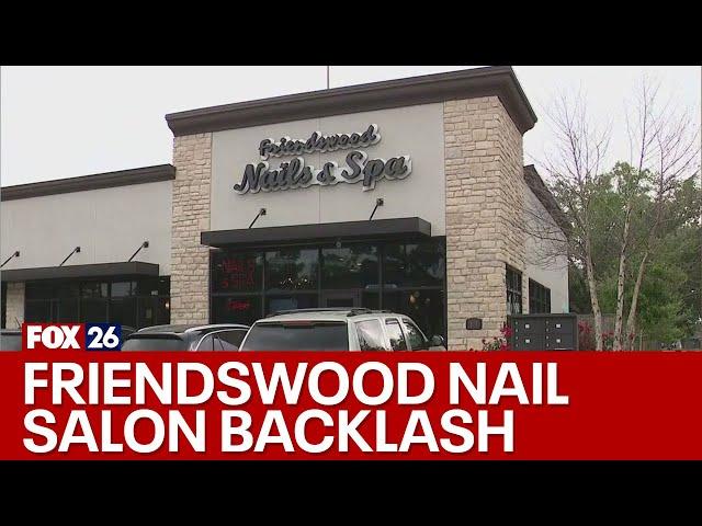 Friendswood nail salon gets backlash, confused for another after FOX 26 report