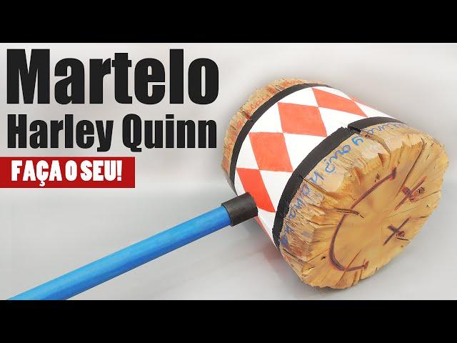 Martelo Harley Quinn - Como Fazer (Arlequina)