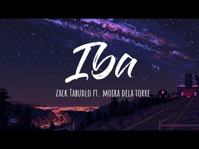 Iba | Zack Tabudlo ft. Moira Dela Torre