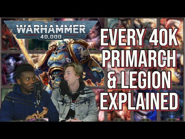 Everything You Need To Know About The Primarchs & Their Legions | Warhammer 40k Lore